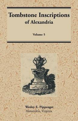 Book cover for Tombstone Inscriptions of Alexandria, Virginia