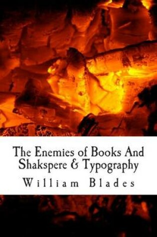 Cover of The Enemies of Books and Shakspere & Typography