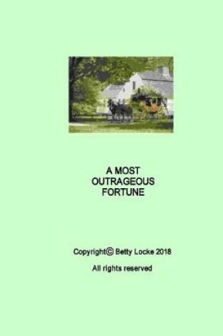 Cover of Most Outrageous Fortune