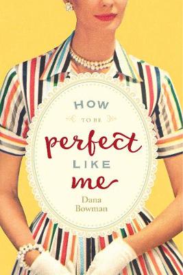 Cover of How to be Perfect Like Me