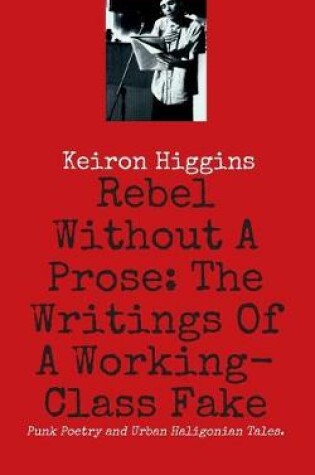 Cover of Rebel Without A Prose