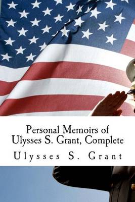 Book cover for Personal Memoirs of Ulysses S. Grant, Complete