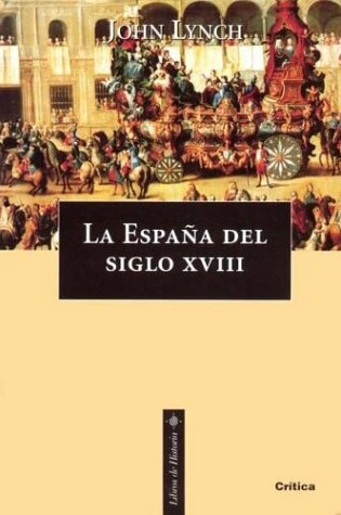 Cover of La Espana del Siglo XVIII