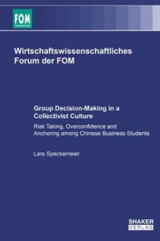 Cover of Group Decision-Making in a Collectivist Culture