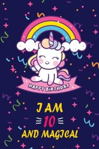 Cover of Happy Birthday I M 10 And Magical