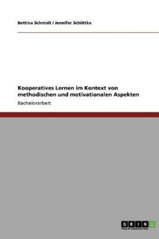 Cover of Kooperatives Lernen im Kontext von methodischen und motivationalen Aspekten