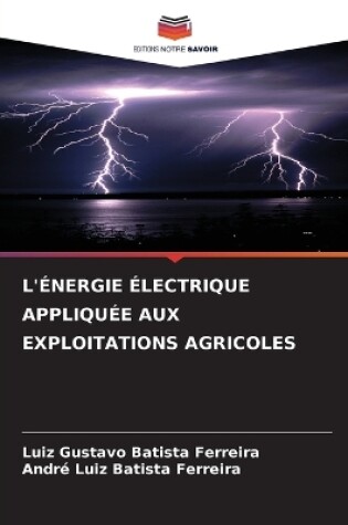 Cover of L'Énergie Électrique Appliquée Aux Exploitations Agricoles