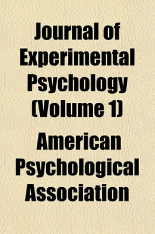 Cover of Journal of Experimental Psychology (Volume 1)