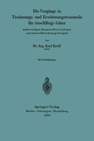 Cover of Die Vorgänge in Trocknungs- Und Erwärmungstrommeln Für Rieselfähige Güter