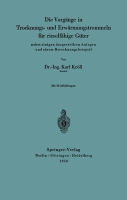 Book cover for Die Vorgänge in Trocknungs- Und Erwärmungstrommeln Für Rieselfähige Güter