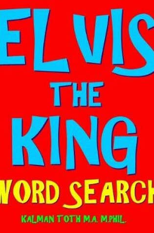 Cover of Elvis the King Word Search