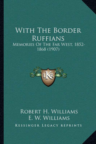 Cover of With the Border Ruffians with the Border Ruffians