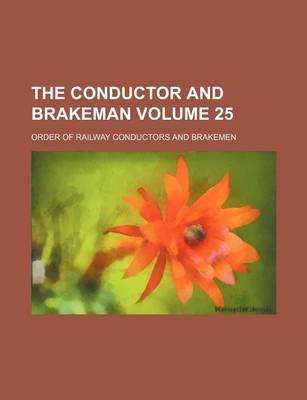 Book cover for The Conductor and Brakeman Volume 25