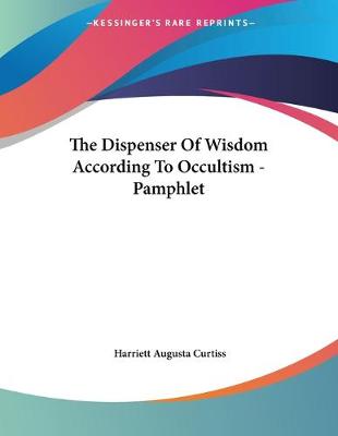 Book cover for The Dispenser Of Wisdom According To Occultism - Pamphlet