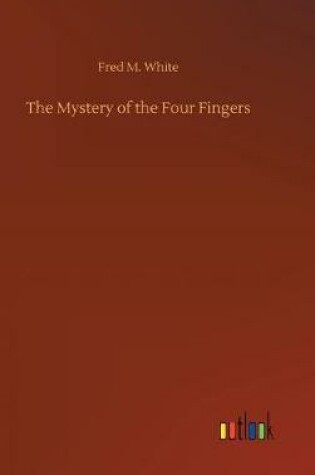 Cover of The Mystery of the Four Fingers