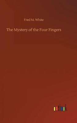 Book cover for The Mystery of the Four Fingers