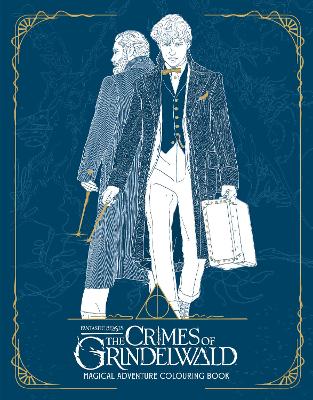 Book cover for Fantastic Beasts: The Crimes of Grindelwald - Magical Adventure Colouring Book