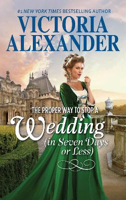 Book cover for The Proper Way To Stop A Wedding (In Seven Days Or Less)