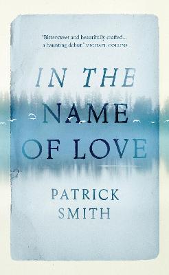 Book cover for In The Name Of Love