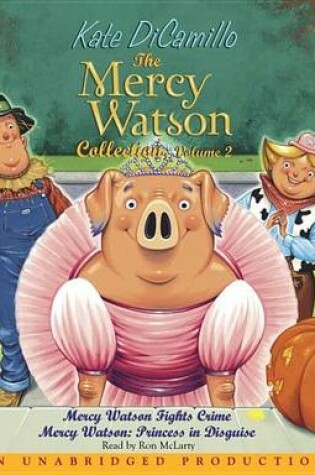 Cover of The Mercy Watson Collection Volume II