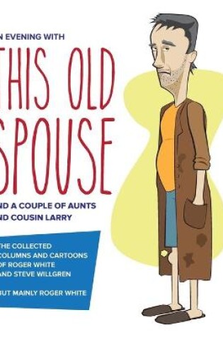 Cover of An Evening with This Old Spouse