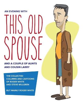 Book cover for An Evening with This Old Spouse