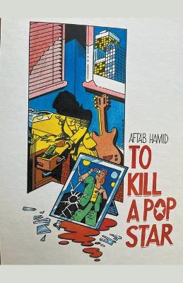 Book cover for To Kill a Pop Star