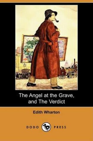 Cover of The Angel at the Grave, and the Verdict (Dodo Press)