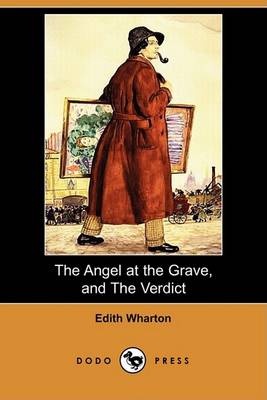 Book cover for The Angel at the Grave, and the Verdict (Dodo Press)