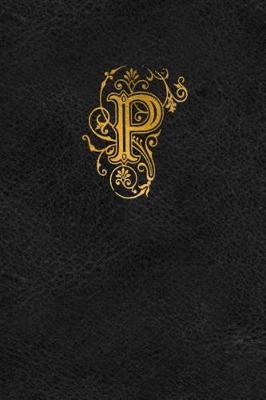 Book cover for Old English Monogram Journal - Letter P