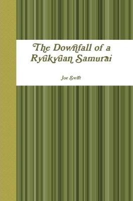Book cover for The Downfall of a Ryukyuan Samurai