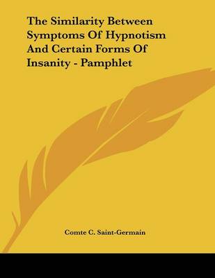 Book cover for The Similarity Between Symptoms of Hypnotism and Certain Forms of Insanity - Pamphlet