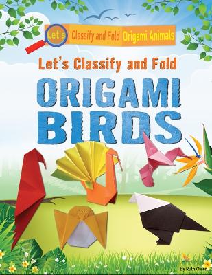 Book cover for Let's Classify and Fold Origami Birds