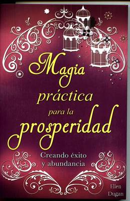 Book cover for Magia Practica Para La Prosperidad