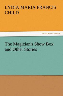 Book cover for The Magician's Show Box and Other Stories