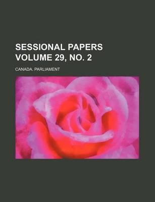 Book cover for Sessional Papers Volume 29, No. 2