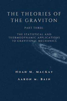 Book cover for The Theories of the Graviton, Part Three