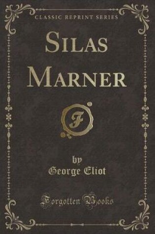 Cover of Silas Marner (Classic Reprint)