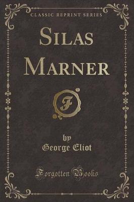 Book cover for Silas Marner (Classic Reprint)