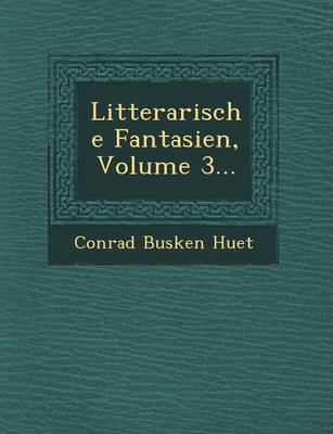 Book cover for Litterarische Fantasien, Volume 3...