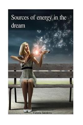 Book cover for Sources of energy in the dream