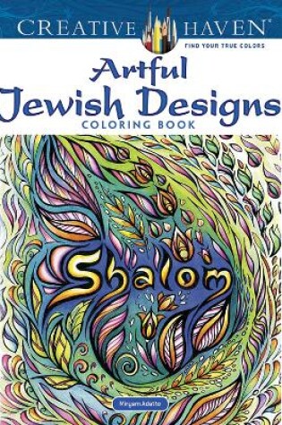 Cover of Creative Haven Artful Jewish Designs Coloring Book