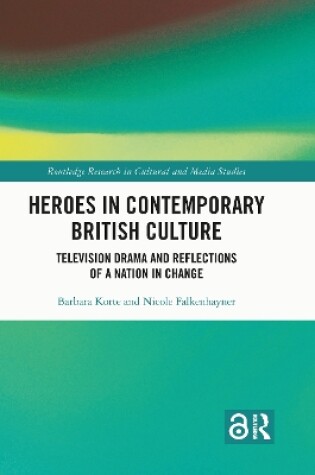 Cover of Heroes in Contemporary British Culture