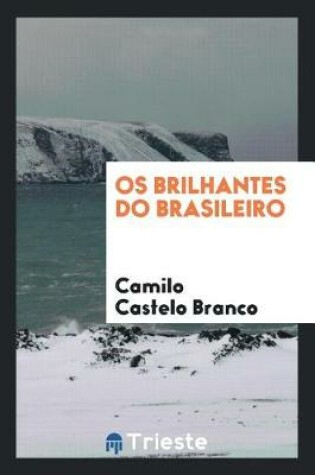 Cover of OS Brilhantes Do Brasileiro