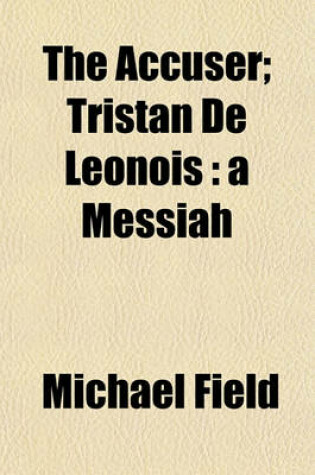 Cover of The Accuser; Tristan de Leonois