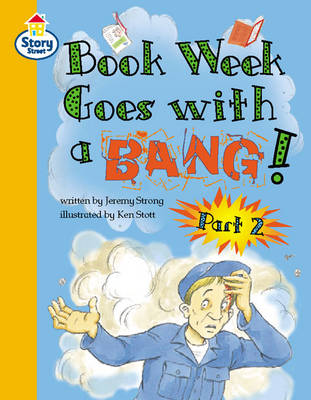 Book cover for Book Week goes with a Bang Part 2 Story Street Competent Step 9 Book 4