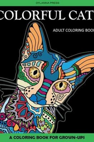 Cover of Colorful Cats Adult Coloring Book