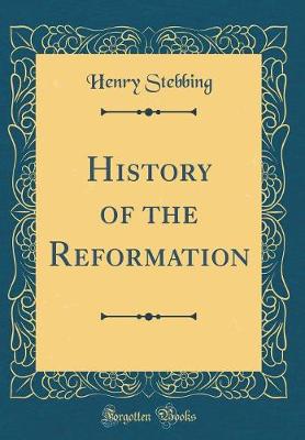 Book cover for History of the Reformation (Classic Reprint)