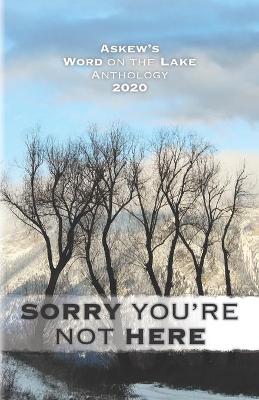 Cover of Sorry You're Not Here