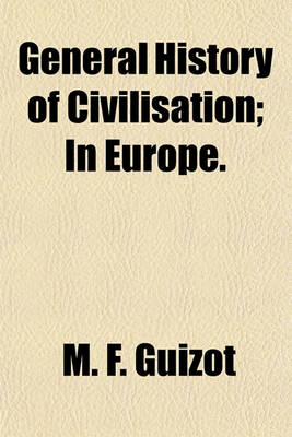 Book cover for General History of Civilisation; In Europe.